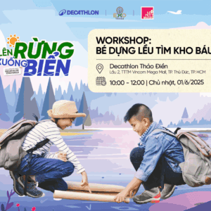 WORKSHOP 3 - NHỮNG NHÀ TRẠI NHỎ: CẮM TRẠI VÀ TRUY TÌM KHO BÁU