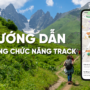Tính năng theo dõi vị trí nhóm Track